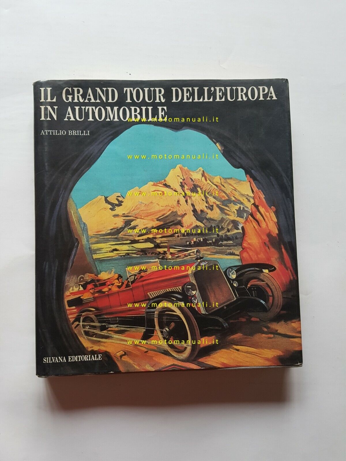 Il grand tour dell'europa in automobile - Brilli 1991 - Pizzi Editore