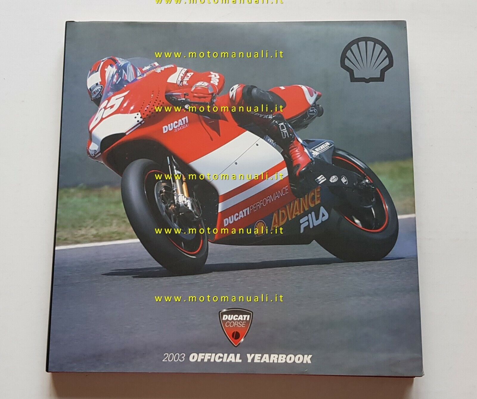 Ducati Corse annuario official yearbook 2003 - no manuale depliant