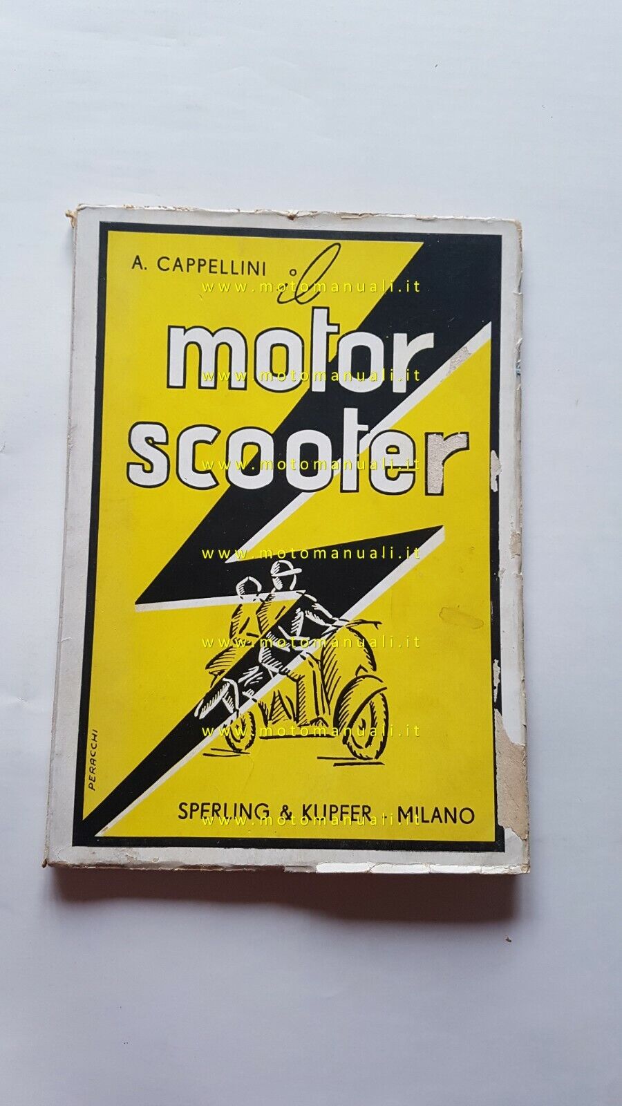 Il Motor Scooter - Cappellini - 1951 - Sperling & Kupfer editori